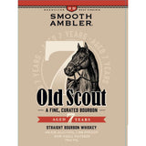 Smooth Ambler Old Scout 7 Year Straight Bourbon